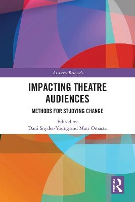 Impacting Theatre Audiences - 