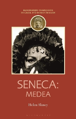 Seneca: Medea - Dr Helen Slaney