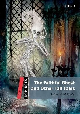 Dominoes: Three: The Faithful Ghost and Other Tall Tales Pack