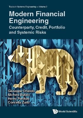Modern Financial Engineering: Counterparty, Credit, Portfolio And Systemic Risks