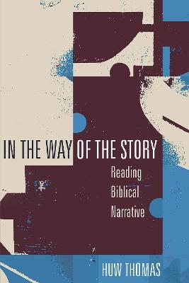 In the Way of the Story - Huw Thomas