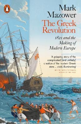 The Greek Revolution - Mark Mazower