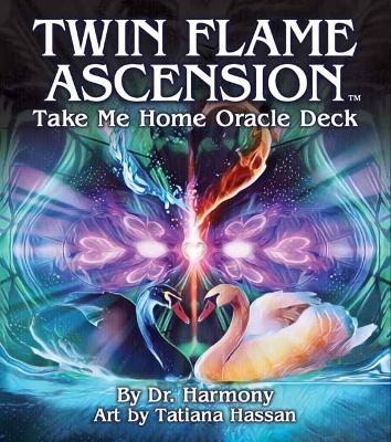 Twin Flame Ascension - Dr. Harmony, Tatiana Hassan