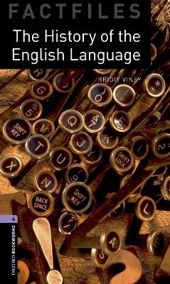 Oxford Bookworms Library Factfiles: Level 4: The History of the English Language - Brigit Viney