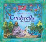 Cinderella: An Islamic Tale - Fawzia Gilani