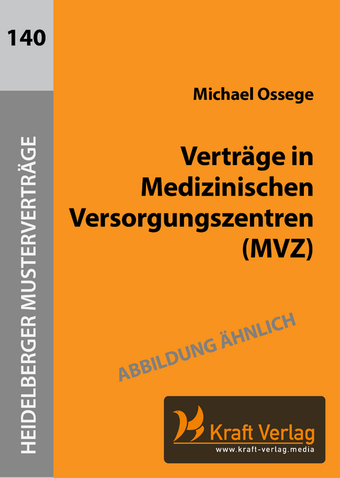 Vertr&auml;ge in Medizinischen Versorgungszentren (MVZ) - Michael Ossege