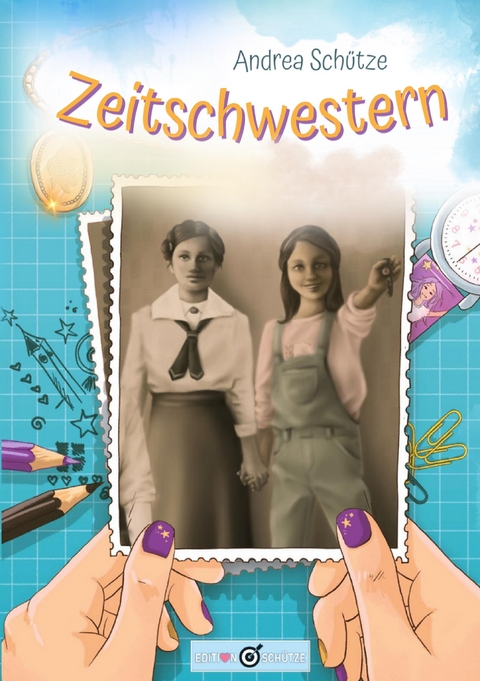 Zeitschwestern - Andrea Sch&uuml;tze