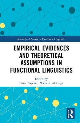 Empirical Evidences and Theoretical Assumptions in Functional Linguistics - 