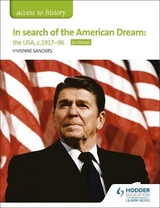 Access to History: In search of the American Dream: the USA, c1917–96 for Edexcel - Sanders, Vivienne