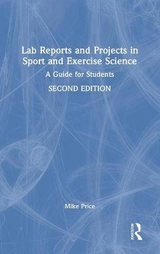 Lab Reports and Projects in Sport and Exercise Science - Price, Mike