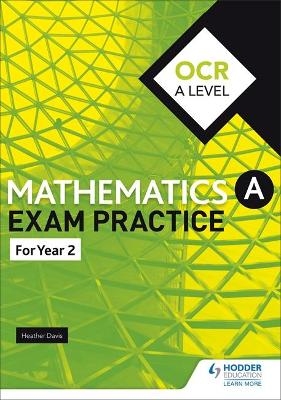 OCR A Level (Year 2) Mathematics Exam Practice - Jan Dangerfield, Rose Jewell, Sue Pope, Nick Geere