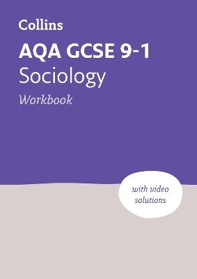 AQA GCSE 9-1 Sociology Workbook -  Collins GCSE
