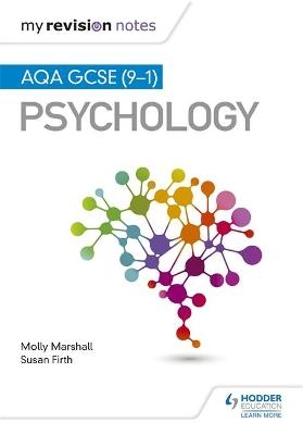 My Revision Notes: AQA GCSE (9-1) Psychology - Molly Marshall, Susan Firth