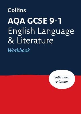 AQA GCSE 9-1 English Language and Literature Workbook -  Collins GCSE