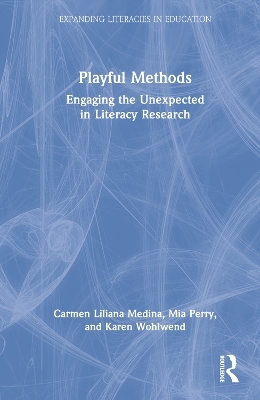 Playful Methods - Carmen Liliana Medina, Mia Perry, Karen Wohlwend
