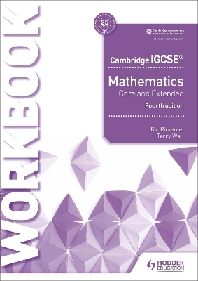 Cambridge IGCSE Mathematics Core and Extended Workbook - Ric Pimentel, Terry Wall