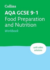 AQA GCSE 9-1 Food Preparation & Nutrition Workbook - Collins GCSE; Balding, Fiona; Callaghan, Kath; Gray, Suzanne; Monks, Barbara