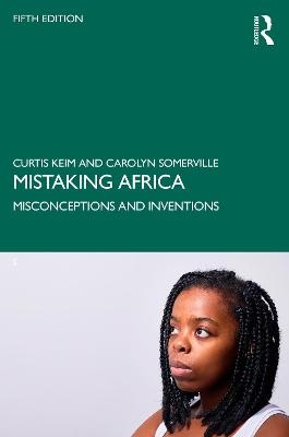 Mistaking Africa - Curtis Keim, Carolyn Somerville