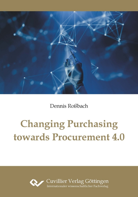 Changing Purchasing towards Procurement 4.0 - Dennis Ro&szlig;bach