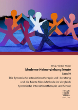 Moderne Heimerziehung heute Band 9 - Simone Maschewski, Julia Dworak