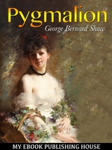 Pygmalion - George Bernard Shaw