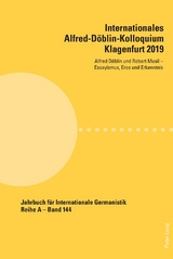 Internationales Alfred-D&ouml;blin-Kolloquium Klagenfurt 2019 - 