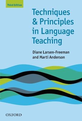Techniques and Principles in Language Teaching E-Book - Diane Larsen-Freeman, Marti Anderson