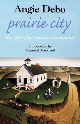 Prairie City - Angie Debo