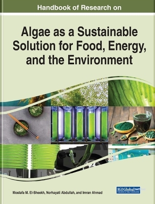 Examining Algae as a Sustainable Solution for Food, Energy, and the Environment