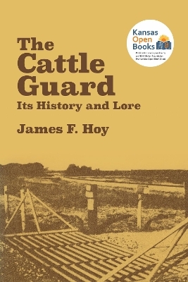 The Cattle Guard - James F. Hoy