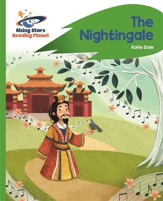 Reading Planet - The Nightingale - Green: Rocket Phonics - Katie Dale