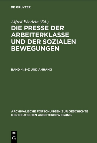 Die Presse der Arbeiterklasse und der Sozialen Bewegungen / S–Z und Anhang