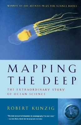 Mapping the Deep - Robert Kunzig