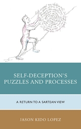 Self-Deception's Puzzles and Processes -  Jason Kido Lopez