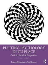 Putting Psychology in its Place - Richards, Graham; Stenner, Paul