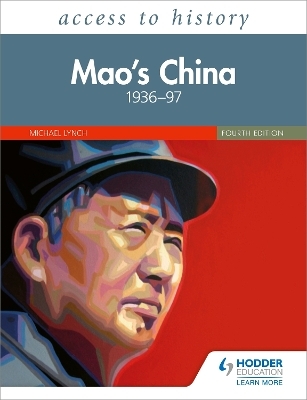 Access to History: Mao's China 1936&ndash;97 Fourth Edition - Michael Lynch