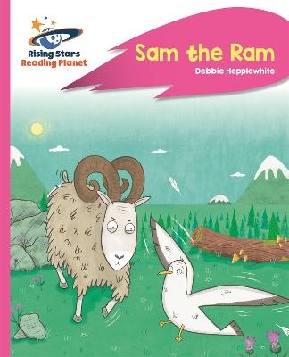 Reading Planet - Sam the Ram - Pink C: Rocket Phonics - Debbie Hepplewhite