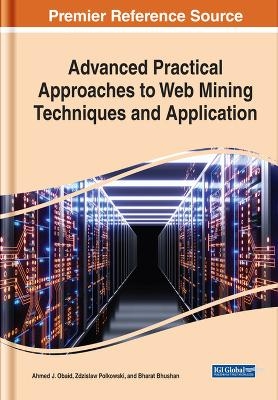 Advanced Practical Approaches to Web Mining Techniques and Application - 