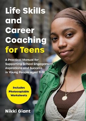 Life Skills and Career Coaching for Teens - Nikki Watson