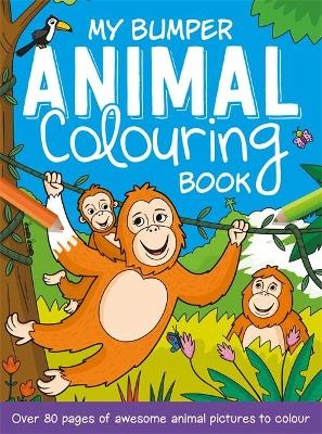 My Bumper Animal Colouring Book -  Igloo Books Ltd