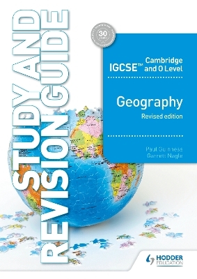 Cambridge IGCSE and O Level Geography Study and Revision Guide revised edition - Paul Guinness, Garrett Nagle