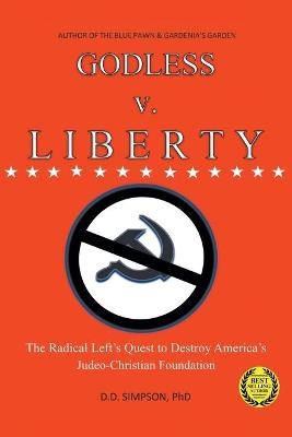 GODLESS v. LIBERTY - Dd Simpson