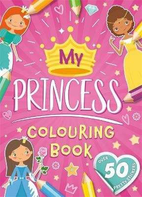 My Princess Colouring Book -  Igloo Books Ltd