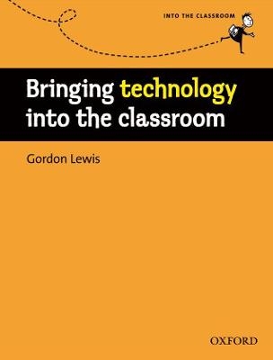 Bringing Technology Into the Classroom eBook