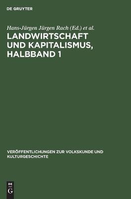 Landwirtschaft und Kapitalismus, Halbband 1 - 
