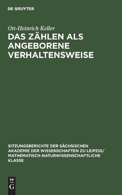 Das Zählen als angeborene Verhaltensweise - Ott-Heinrich Keller