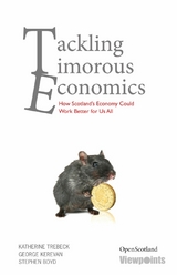 Tackling Timorous Economics - Katherine Trebeck, George Kerevan