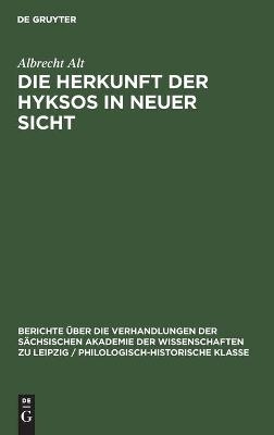 Die Herkunft der Hyksos in neuer Sicht - Albrecht Alt