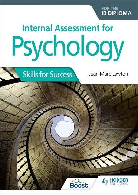 Internal Assessment for Psychology for the IB Diploma - Jean-Marc Lawton
