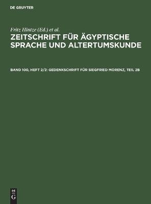 Gedenkschrift f&uuml;r Siegfried Morenz, Teil 2b - 